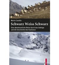Climbing Stories Schwarz Weiss Schwarz AS Verlag & Buchkonzept AG