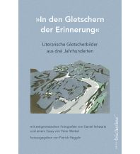 "In den Gletschern der Erinnerung" Edition Buecherlese
