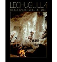 Geology and Mineralogy Lechuguilla – Die schönste Höhle der Welt Speleo Projects Urs Widmer