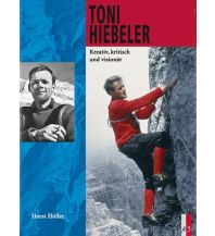 Climbing Stories Toni Hiebeler AS Verlag & Buchkonzept AG