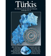 Geologie und Mineralogie Türkis - Der Edelstein mit der Farbe des Himmels Weise Verlag