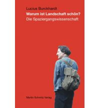 Travel Literature Warum ist Landschaft schön? Schmitz Martin