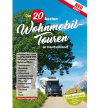 Campingführer Die 20 besten Wohnmobil-Touren in Deutschland Dolde Medien CDS Verlag