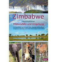 Reiseführer Zimbabwe: Regionalführer Viktoriafälle und Umgebung Ilona Hupe Verlag