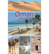 Reiseführer Asien Oman - Der Süden: Salalah und das Weihrauchland Ilona Hupe Verlag