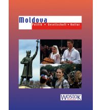Illustrated Books Moldova - Politik, Gesellschaft, Kultur Wostok Verlag - Informationen aus dem Osten für den Westen