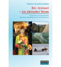 Reiseführer Der Jenissei - ein sibirischer Strom Wostok Verlag - Informationen aus dem Osten für den Westen