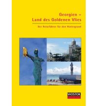 Reiseführer Georgien - Land des Goldenen Vlies Wostok Verlag - Informationen aus dem Osten für den Westen