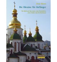 Reiseführer Die Ukraine für Anfänger Wostok Verlag - Informationen aus dem Osten für den Westen