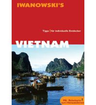 Travel Guides Vietnam - Reiseführer von Iwanowski Iwanowski GmbH. Reisebuchverlag