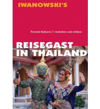 Travel Guides Reisegast in Thailand - Kulturführer von Iwanowski Iwanowski GmbH. Reisebuchverlag