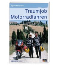 Motorradreisen Traumjob Motorradfahren Heel Verlag GmbH Abt. Verlag