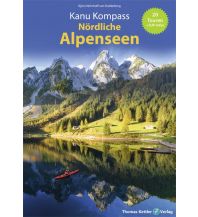 Canoeing Kanu Kompass Nördliche Alpenseen Thomas Kettler Verlag