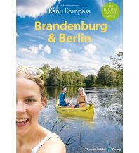 Radführer Kanu Kompass Brandenburg & Berlin Thomas Kettler Verlag