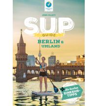 Canoeing SUP-Guide Berlin & Umland Thomas Kettler Verlag