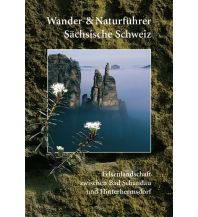 Wanderführer Wander- und Naturführer Sächsische Schweiz, Band 1 – Felsenlandschaft Berg- & Naturverlag Rölke