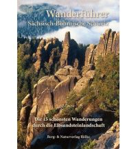 Wanderführer Die 15 schönsten Wanderungen durch die Elbsandsteinlandschaft Berg- & Naturverlag Rölke