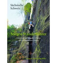 Hiking Guides Stiegen-Wanderführer Sächsische Schweiz Berg- & Naturverlag Rölke