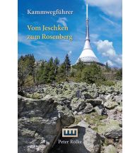 Long Distance Hiking Kammwegführer vom Jeschken zum Rosenberg Berg- & Naturverlag Rölke