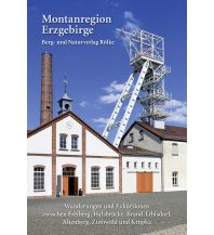 Wanderführer Wander- & Exkursionsführer Montanregion Erzgebirge, Band 1 Berg- & Naturverlag Rölke