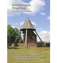 Wanderführer Wander- & Exkursionsführer Montanregion Erzgebirge, Band 2 Berg- & Naturverlag Rölke