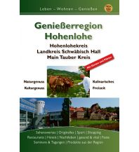 Genießerregion Hohenlohe. Reise Idee Verlag Wächtler Jens