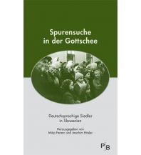 Travel Guides Spurensuche in der Gottschee Deutsches Kulturforum östliches Europa