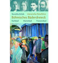 Travel Literature Literarischer Reiseführer Böhmisches Bäderdreieck Deutsches Kulturforum östliches Europa
