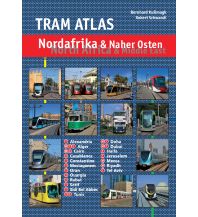 Railway Tram Atlas Nordafrika & Naher Osten Robert Schwandl Verlag