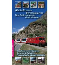 Railway Glacier-Express - Bernina-Express, Eine Entdeckungsreise durch die Alpen Walder verlag 