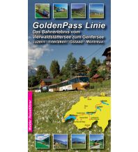 Travel Guides GoldenPass Linie, Das Bahnerlebnis vom Vierwaldstättersee z. Genfersee Walder verlag 