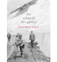 Cycling Stories Der Schweiß der Götter Covadonga Verlag