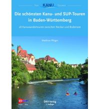 Kanusport Die schönsten Kanu- und SUP-Touren in Baden-Württemberg Deutscher Kanusportverband DKV