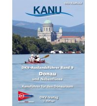 Cruising Guides Danube DKV-Auslandsführer Band 9, Donau und Nebenflüsse Deutscher Kanusportverband DKV