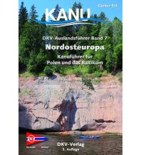 Kanusport DKV-Auslandsführer, Band 7, Nordosteuropa Deutscher Kanusportverband DKV