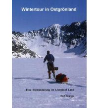 Erzählungen Wintersport Wintertour in Ostgrönland Stange Rolf