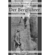 Climbing Stories Welskopf-Heinrich Liselotte - Der Bergführer KNV