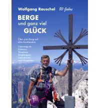 Bergerzählungen Berge und ganz viel Glück Berg & Tal