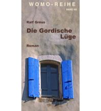 Die Gordische Lüge Womo-Verlag