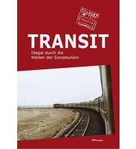 Bergerzählungen Transit-Illegal durch die Weiten der Sowjetunion Notschriften-Verlag