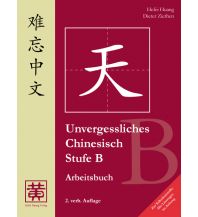 Sprachführer Hefei Huang, Dieter Ziethen - Unvergessliches Chinesisch, Stufe B Arbeitsbuch Hefei huang 