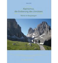 Bergerzählungen Alpinismus, die Eroberung des Unnützen Lammers-Koll Verlag