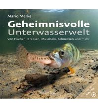 Geheimnisvolle Unterwasserwelt NATUR & TEXT