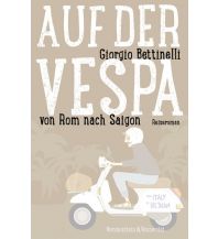 Travel Literature Auf der Vespa ... von Rom nach Saigon Verlagshaus Monsenstein und Vannerdat