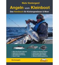 Fishing Angeln vom Kleinboot - Das Handbuch für Küstengewässer & Meer North Guiding