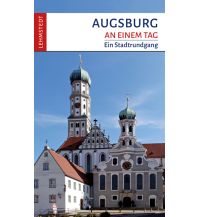 Travel Guides Germany Augsburg an einem Tag Lehmstedt Verlag Leipzig