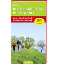 Travel Guides Reiseführer Deutschlands Osten - Polens Westen: Unteres Odertal - Oderbruch - Warthebruch - Lebuser Land Steffen GmbH