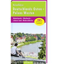 Travel Guides Reiseführer Deutschlands Osten - Polens Westen: Niederlausitz - Oberlausitz - Lebuser Land - Niederschlesien Steffen GmbH