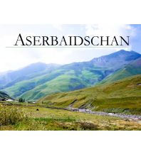 Bildbände Aserbaidschan - Ein Bildband Baltic Sea Press