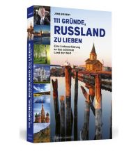 Reiseführer Russland 111 Gründe, Russland zu lieben Schwarzkopf & Schwarzkopf